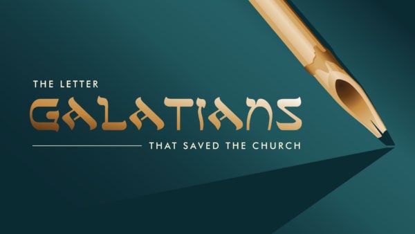 Galatians: The Letter that Saved the Church