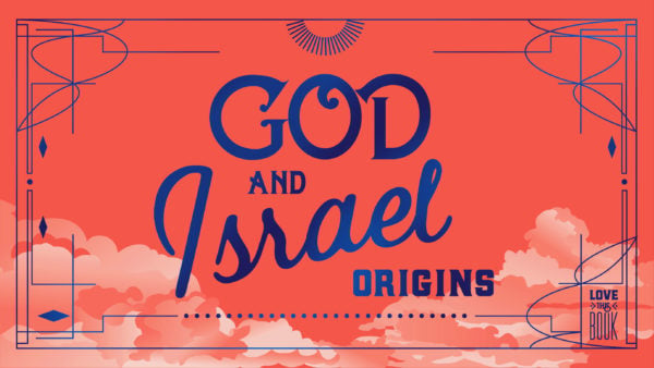 God & Israel: Origins