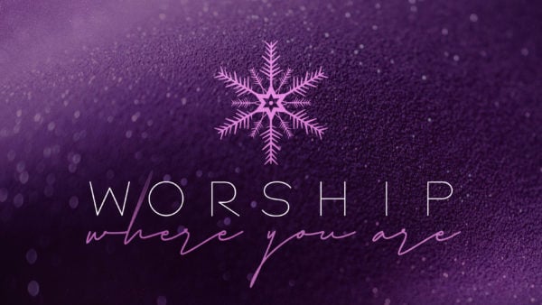 Worship Where You Are 2018