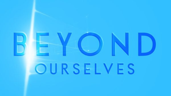 Beyond Ourselves Image
