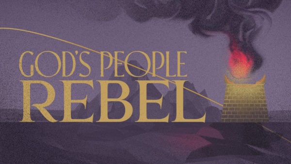 Live This Book: God's People Rebel
