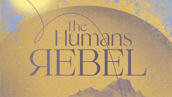 Live This Book: The Humans Rebel