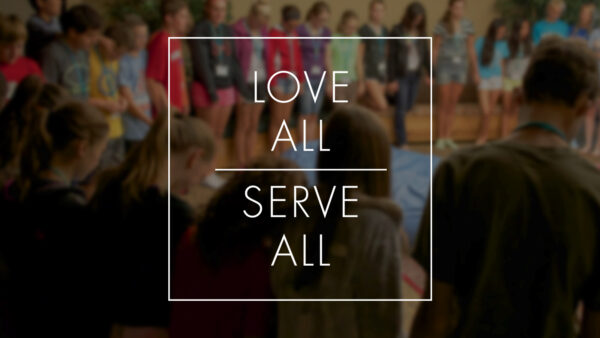 Love All, Serve All