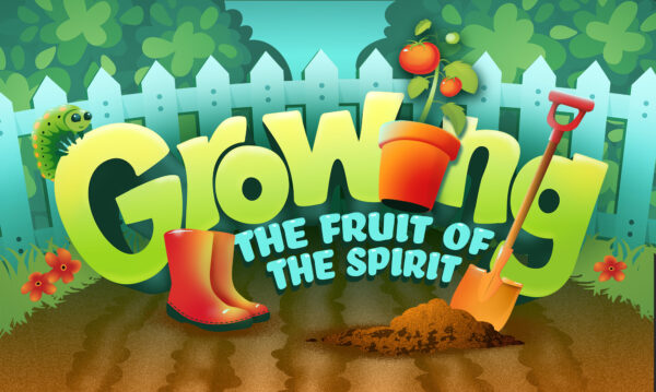 Growing the Fruit of the Spirit | BKids Junior