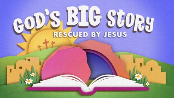God's Big Story: Rescued by Jesus | BKids Toddler & Wonder