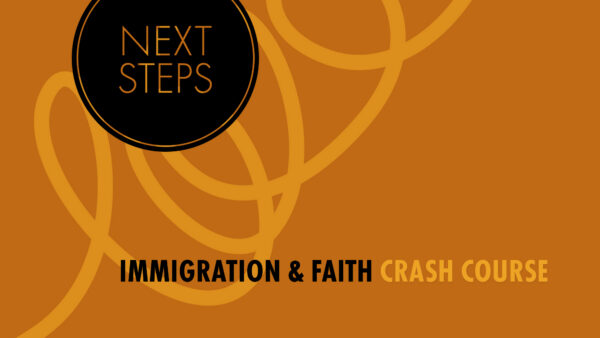 Immigration & Faith Session 1 Image