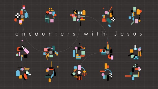 Encounters with Jesus